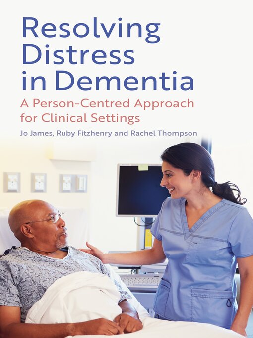 Title details for Resolving Distress in Dementia by Jo James - Available